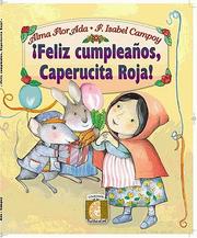 Cover of: Feliz Cumpleanos, Caperucita Roja! (Happy Birthday, Little Red Riding Hood!) (Coleccion Puertas al Sol)