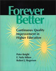 Cover of: Forever Better: Continuous Quality Improvement in Higher Education