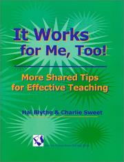 Cover of: It Works for Me, Too! More Shared Tips for Effective Teaching