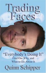 Cover of: Trading faces: everybody's doing it : find out why & what to do about it