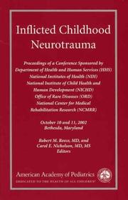 Cover of: Inflicted childhood neurotrauma: proceedings of a conference sponsored by Department of Health and Human Services ... [et al.], October 10 and 11, 2002, Bethesda, Maryland