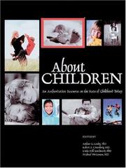 Cover of: About Children by PhD, Arthur G. Cosby, Robert E. Greenberg, Linda Hill Southward, Michael Weitzman