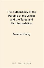 The Authenticity of the Parable of the Wheat and the Tares and Its Interpretation by Ramesh Khatry