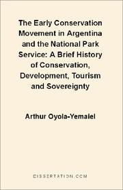 Cover of: The Early Conservation Movement in Argentina and the National Park Service  by Arthur Oyola-Yemaiel