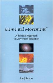 Cover of: Elemental Movement: A Somatic Approach to Movement Education