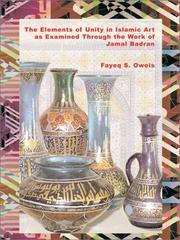 Cover of: The Elements of Unity in Islamic Art As Examined Through the Work of Jamal Badran