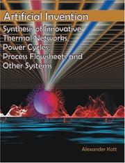 Cover of: Artificial Invention: Synthesis of Innovative Thermal Networks, Power Cycles, Process Flowsheets and Other Systems