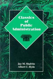 Cover of: Classics of public administration by [edited by] Jay M. Shafritz, Albert C. Hyde.
