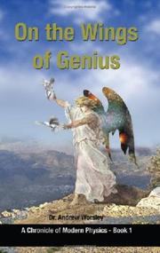 Cover of: On the Wings of Genius: A Chronicle of Modern Physics- Book 1
