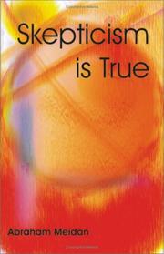 Cover of: Skepticism Is True by Abraham Meidan