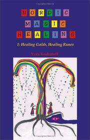 Cover of: Nordic Magic Healing 1: Healing Galdr, Healing Runes