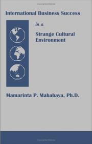 Cover of: International Business Success in a Strange Cultural Environment by Mamarinta P. Mababaya