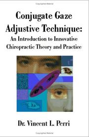 Cover of: Conjugate Gaze Adjustive Technique: An Introduction to Innovative Chiropractic Theory and Practice