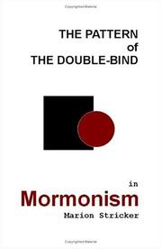 Cover of: The Pattern of The Double-Bind in Mormonism