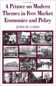 Cover of: A Primer on Modern Themes in Free Market Economics and Policy