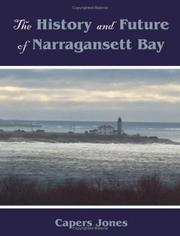 Cover of: The History and Future of Narragansett Bay by Capers Jones