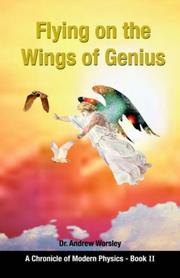 Cover of: Flying on the Wings of Genius: A Chronicle of Modern Physics, Book 2