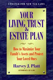 Cover of: Your living trust & estate plan by Harvey J. Platt