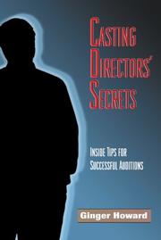 Cover of: Casting directors' secrets: inside tips for successful auditions