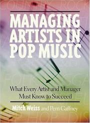 Cover of: Managing Artists in Pop Music: What Every Artist and Manager Must Know to Succeed
