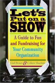 Cover of: Let's Put on a Show by Gail Brown, Colleen Schuerlein