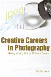 Cover of: Creative Careers in Photography: Making a LIving With or Without a Camera