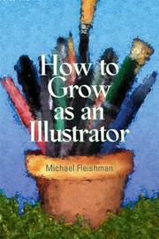 Cover of: How to Grow as an Illustrator