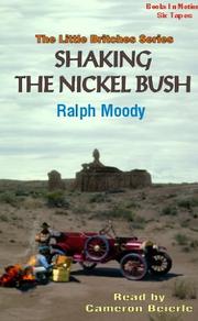 Cover of: Shaking the Nickel Bush (The Little Britches Series)