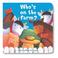 Cover of: Whos on the Farm (Lift the Flap and Learn)