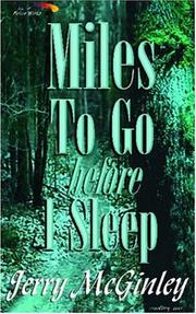 Cover of: Miles to Go Before I Sleep