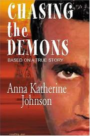 Chasing the Demons by Anna Katherine Johnson