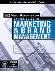 Cover of: Brand Management: The Vault.com Guide to Marketing & Brand Management (Vault Reports Career Guide to)