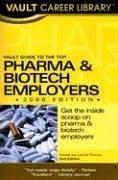 Cover of: Vault Guide to the Top Pharmaceuticals & Biotech Employers, 2006 Edition (Vault Guide to the Top Pharmaceuticals & Biotech Employers)