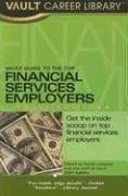Cover of: Vault Guide to the Top Financial Services Employers, 2007 Edition (Vault Guide to the Top Financial Services Employers) by Derek Loosvelt
