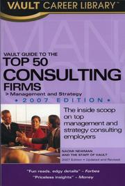 Cover of: Vault Guide to the Top 50 Consulting Firms, 2007 Edition (Vault Guide to the Top 50 Consulting Firms) by Marcy Lerner