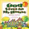 Cover of: God Lives in My House (Carlson, Melody. God Is Here Series.)