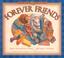 Cover of: Forever friends