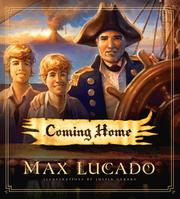 Cover of: Coming Home by Max Lucado