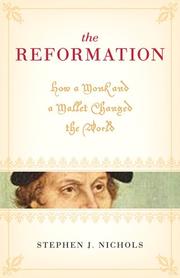 Cover of: The Reformation: How a Monk and a Mallet Changed the World