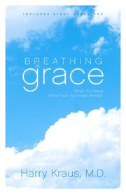 Cover of: Breathing Grace by Harry Kraus