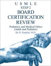 Cover of: USMLE Step 2 Board Certification Review: Pediatrics and Medical Ethics Pictures/Diagrams (Adult & Pediatric): An Excellent Guide: An Essential Tool for Board Certification