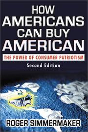 Cover of: How Americans Can Buy American by Roger Simmermaker, Roger Simmermaker