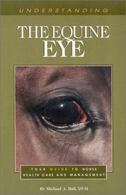 Cover of: Understanding the Equine Eye (Understanding)