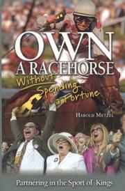 Own a racehorse without spending a fortune by Harold Metzel