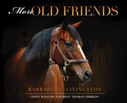 Cover of: More Old Friends: Visits with My Favorite Thoroughbreds