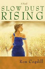 Cover of: Slow dust rising by Ron Cogdill