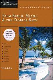 Cover of: Palm Beach, Miami & The Florida Keys: A Complete Guide (Great Destinations)