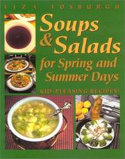 Cover of: Soups & Salads for Spring and Summer Days: Kid-Pleasing Recipes
