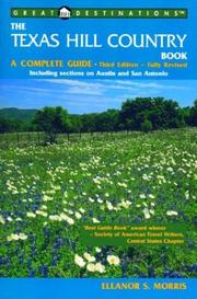 Cover of: The Texas Hill Country Book: A Complete Guide, Third Edition (A Great Destinations Guide)