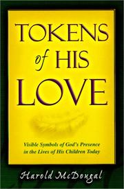 Cover of: Tokens of His Love by Harold McDougal